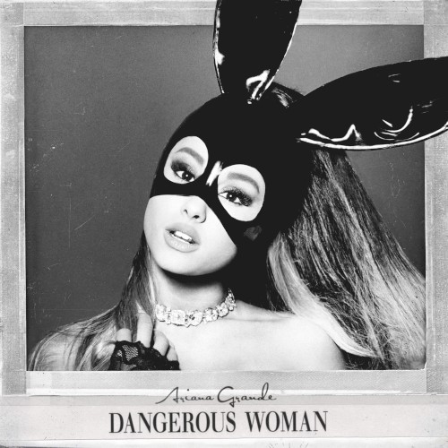 Cover artwork for Dangerous Woman by Ariana Grande