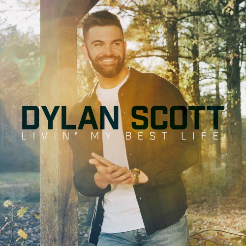 Cover artwork for Livin’ My Best Life by Dylan Scott