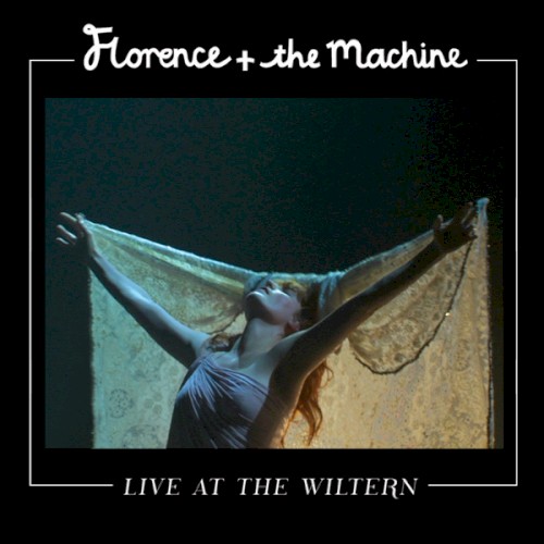 Cover artwork for Live at the Wiltern by Florence + The Machine