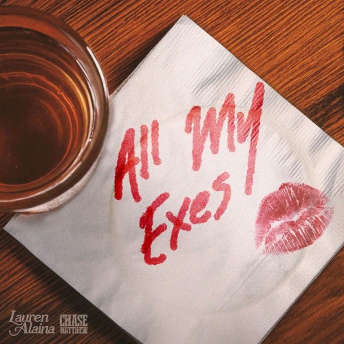 Cover artwork for All My Exes by Lauren Alaina Featuring Chase Matthew
