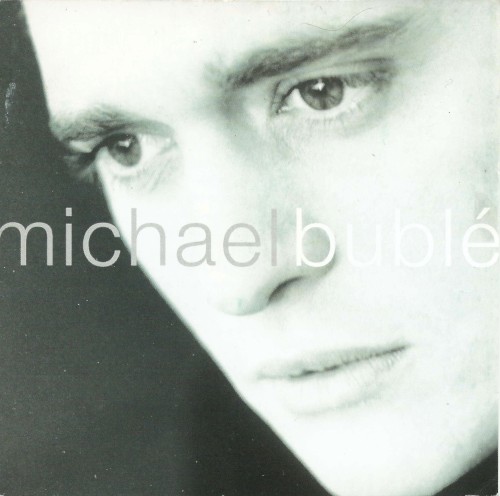 Cover artwork for Michael Bublé by Michael Bublé