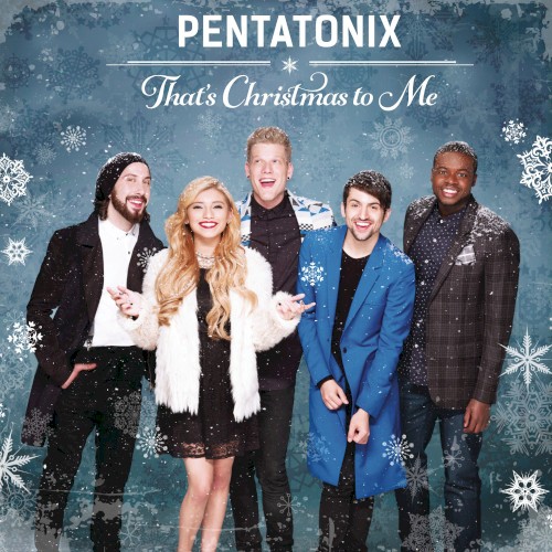 Cover artwork for That’s Christmas to Me by Pentatonix