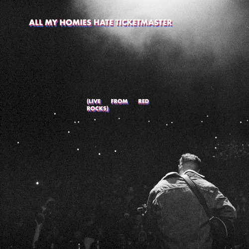 Cover artwork for All My Homies Hate Ticketmaster (live from Red Rocks) by Zach Bryan