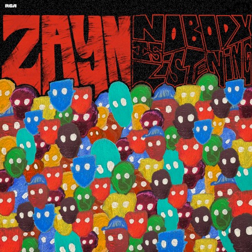 Cover artwork for Nobody Is Listening by ZAYN
